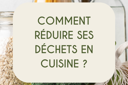 comment réduire ses déchets en cuisine