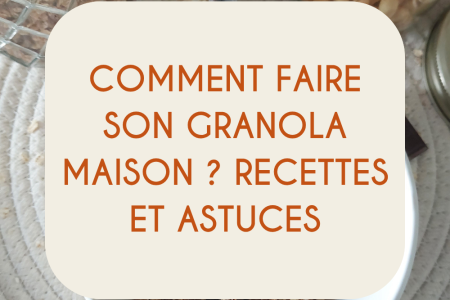 Comment faire son granola maison