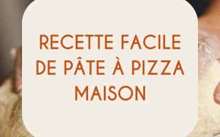 Recette facile de pate à pizza